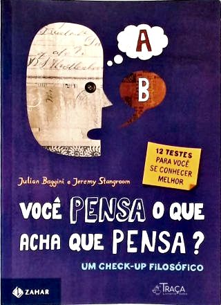 Você Pensa o Que Acha Que Pensa?