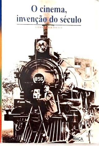 O Cinema, Invenção do Século