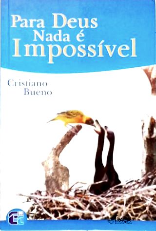 Para Deus Nada É Impossível