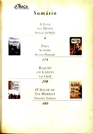 A Ilha do Medo - para Sempre - Reação em Cadeia - o Solar de Tia Harriet