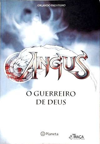 Angus: o Guerreiro de Deus