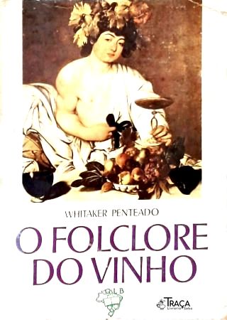 O Folclore do Vinho