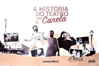 A História do Teatro em Canela