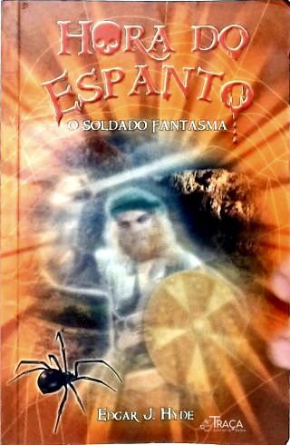 Hora Do Espanto: O Soldado Fantasma