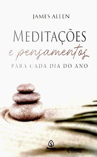 Meditações e Pensamentos para Cada Dia do Ano