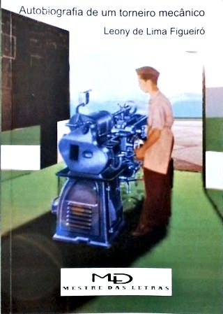 Autobiografia de Um Torneiro Mecânico