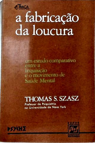 A Fabricação da Loucura