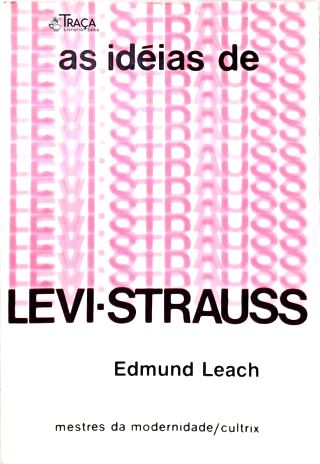 As Idéias de Lévi-strauss