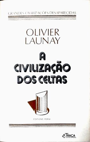 A Civilização dos Celtas