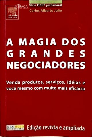 A Magia dos Grandes Negociadores