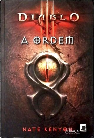 Diablo Iii: a Ordem