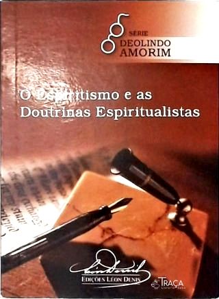 O Espiritismo e as Doutrinas Espiritualistas