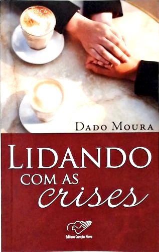 Lidando com as Crises