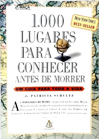1.000 Lugares para Conhecer Antes de Morrer