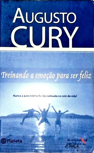 Treinando a Emoção para Ser Feliz