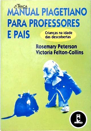 Manual Piagetiano para Professores e Pais