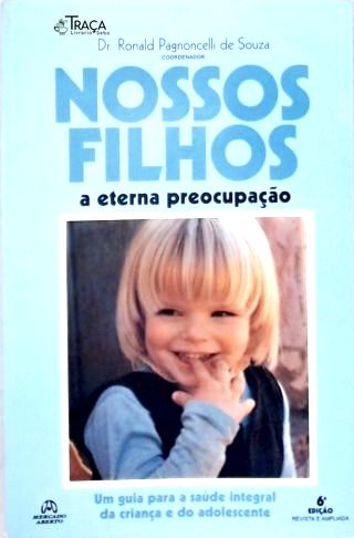 Nossos Filhos: a Eterna Preocupação