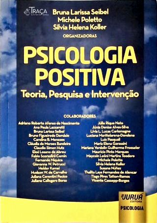Psicologia Positiva: Teoria, Pesquisa e Intervenção