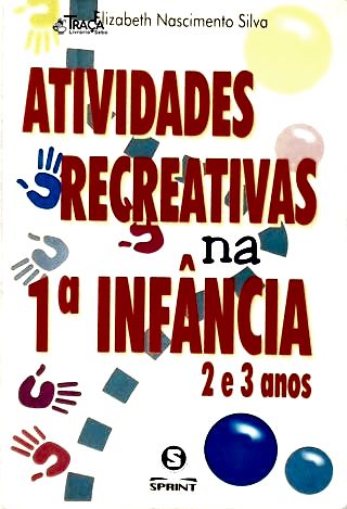 Atividades Recreativas Na 1ª Infância