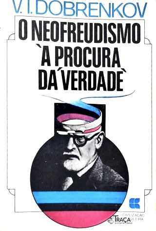 O Neofreudismo À Procura da Verdade