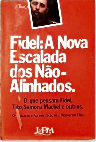 Fidel: a Nova Escalada dos Não-alinhados