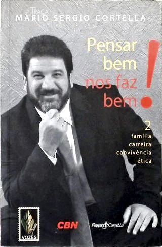 Pensar Bem Nos Faz Bem! Vol. 2