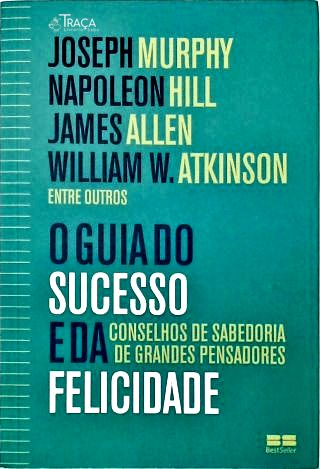 O Guia do Sucesso e da Felicidade