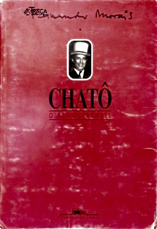 Chatô, o Rei do Brasil