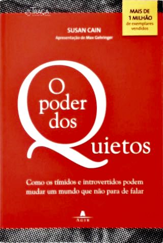 O Poder dos Quietos
