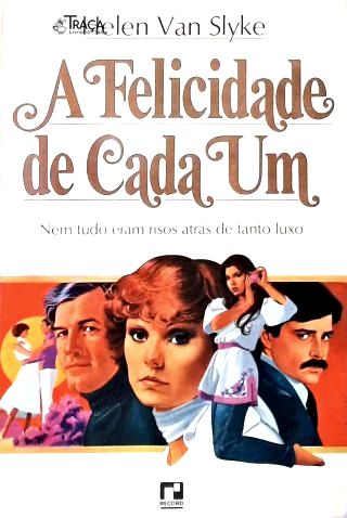 A Felicidade de Cada Um