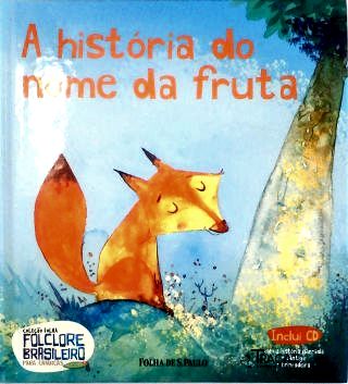 A história do nome fruta (inclui CD)