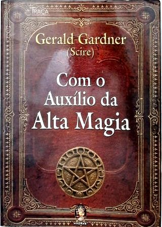 Com o Auxília da Alta Magia