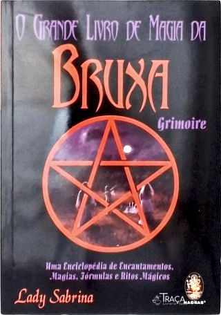O Grande Livro de Magia da Bruxa Grimoire