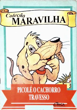 Picolé, o Cachorro Travesso