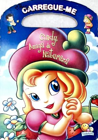 Cindy, Amiga da Natureza