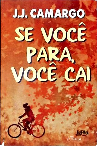 Se Você Para, Você Cai