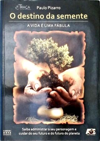 O Destino da Semente