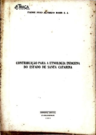 Contribuição para a Etnologia Indígena do Estado de Santa Catarina