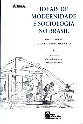 Ideais de Modernidade e Sociologia No Brasil