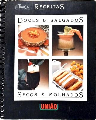 Doces e Salgados - Secos e Molhados