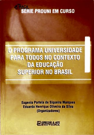 O Programa Universidade para Todos No Contexto da Educação Superior No Brasil