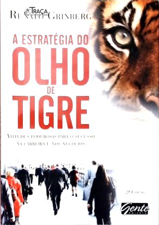 A Estratégia do Olho de Tigre