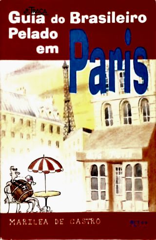 Guia do Brasileiro Pelado em Paris