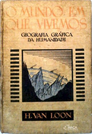 O Mundo em Que Vivemos