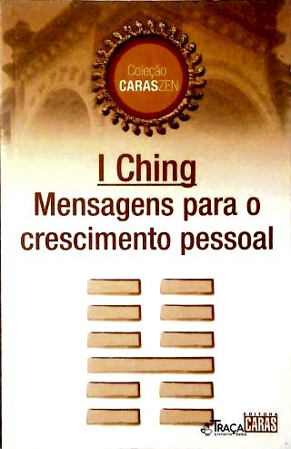 I Ching - Mensagens para o Crescimento Pessoal