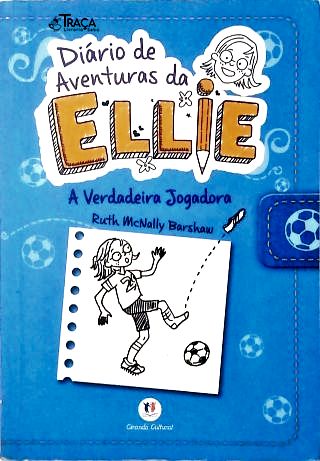 Diário de Aventuras da Ellie: a Verdadeira Jogadora