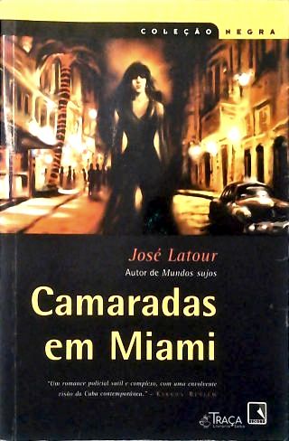 Camaradas em Miami