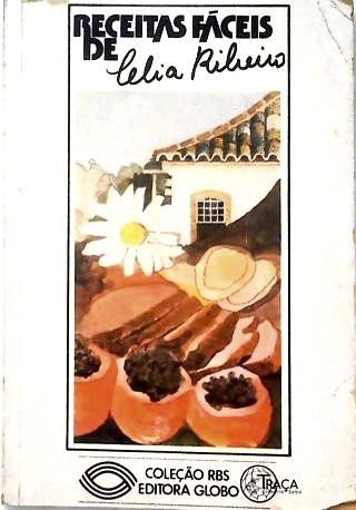 Receitas Fáceis de Celia Ribeiro