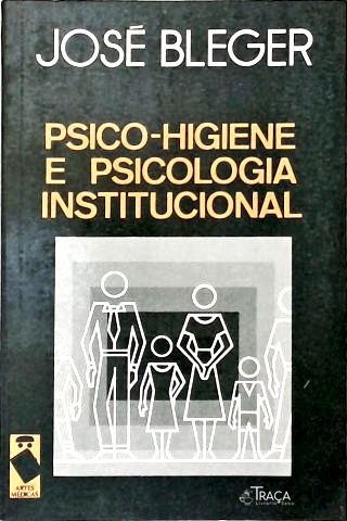 Psico-higiene Mental Psicologia Institucional
