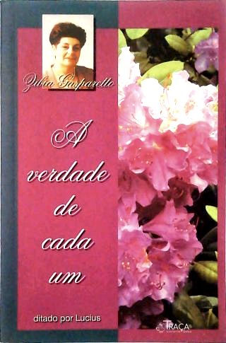 A Verdade de Cada Um